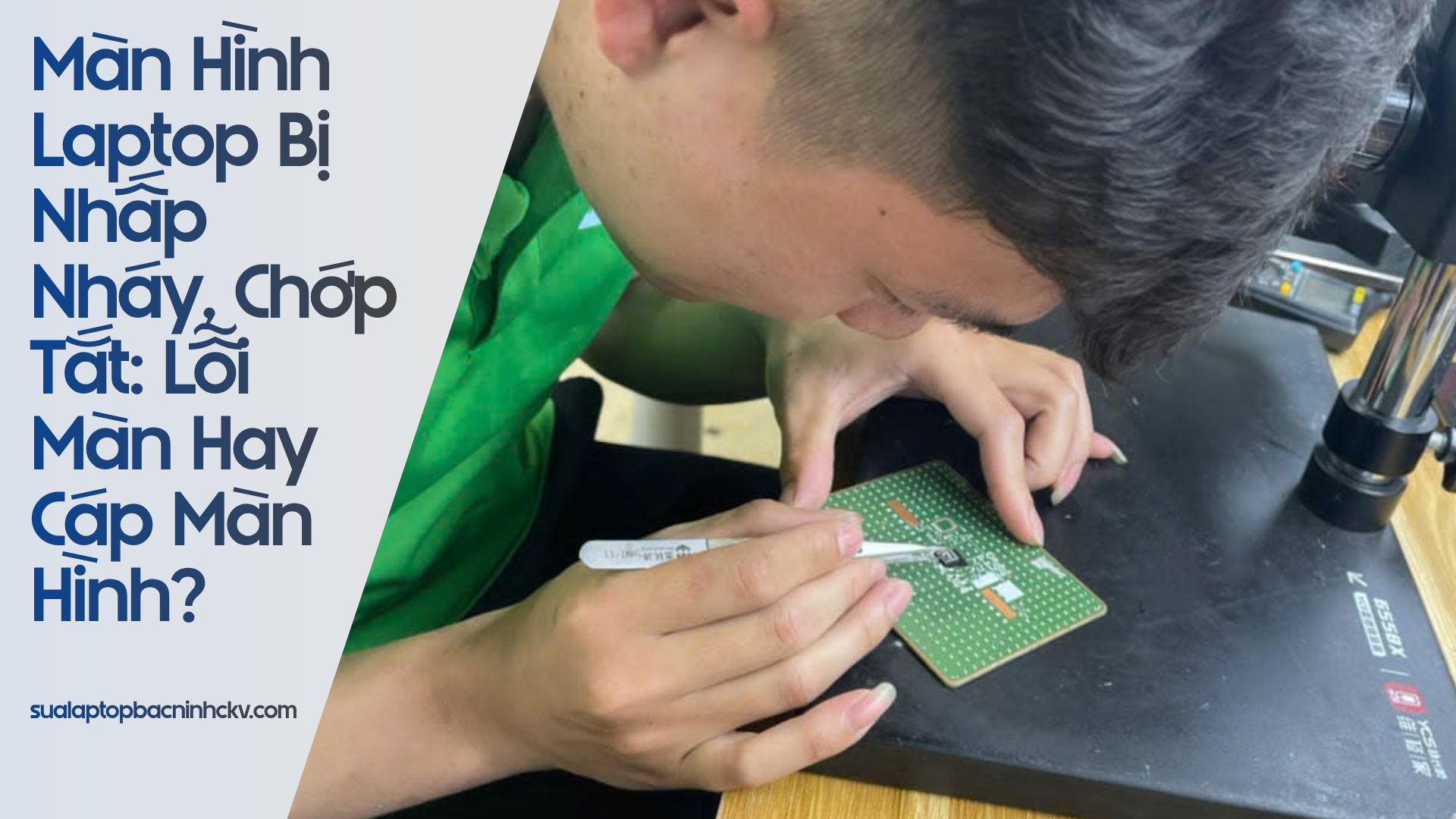 Màn Hình Laptop Bị Nhấp Nháy, Chớp Tắt: Lỗi Màn Hay Cáp Màn Hình?